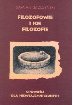 Leszczyński Damian - Filozofowie i ich filozofie