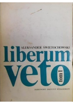 Liberum Veto Tom I