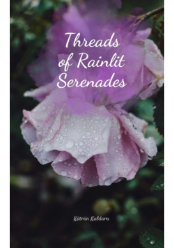 Threads of Rainlit Serenades