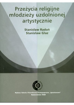 Przeżycia religijne młodzieży uzdolnionej artystycznie