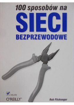 100 sposobów na sieci bezprzewodowe