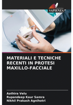 Materiali E Tecniche Recenti In Protesi Maxillo-Facciale