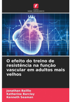 O efeito do treino de resistência na função vascular em adultos mais velhos