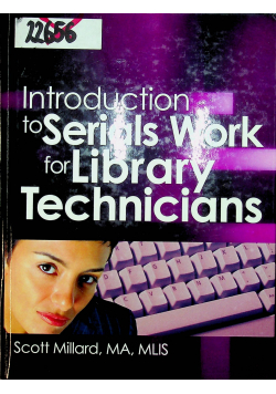Introduction to serials work for library technicians
