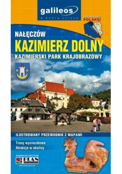 Przewodnik - Kazimierz Dolny. Nałęczów w.2019