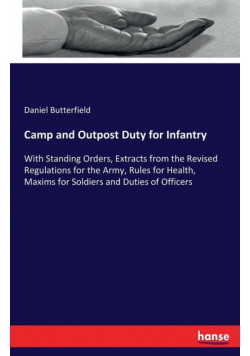 Camp and Outpost Duty for Infantry