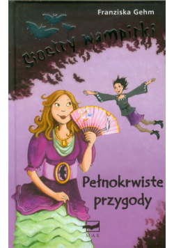 Siostry wampirki 2: Pełnokrwiste przygody