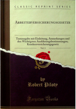 Arbeiter Versicherungsgesetze vol 3 reprint z ok 1904 r