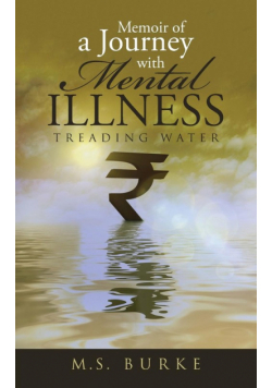 Memoir of a Journey with Mental Illness