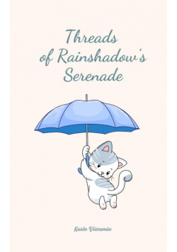 Threads of Rainshadow's Serenade