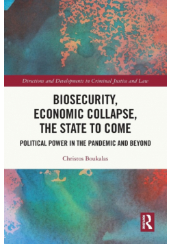 Biosecurity, Economic Collapse, the State to Come