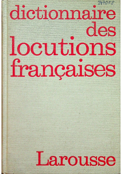 Dictonnaire des locutions francaises