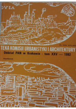 Teka Komisji Urbanistyki I Architektury tom XXV