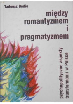 Między romantyzmem i pragmatyzmem