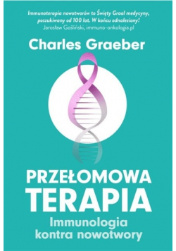 Przełomowa terapia Immunologia kontra nowotwory