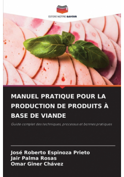 Manuel Pratique Pour La Production De Produits À Base De Viande
