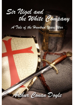Sir Nigel and the White Company
