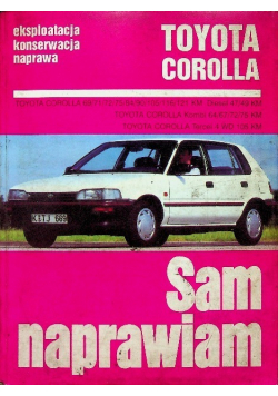 Toyota Corolla. Sam naprawiam