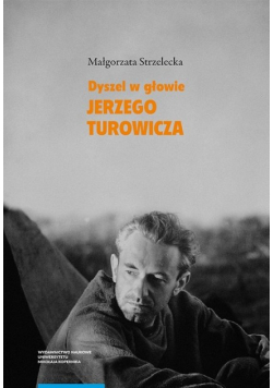 Dyszel w głowie Jerzego Turowicza