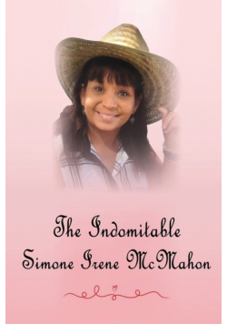 The Indomitable Simone Irene McMahon