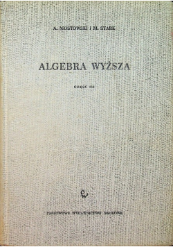 Algebra wyższa Część III