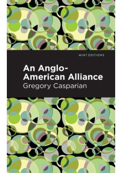 An Anglo-American Alliance
