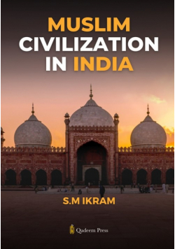 Muslim Civilization in India