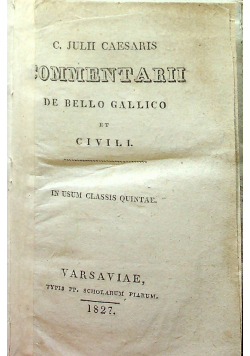 Commentarii de bello Gallico et Civili 1827 r.