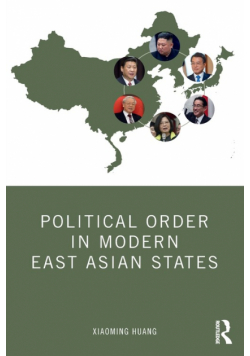 Political Order in Modern East Asian States