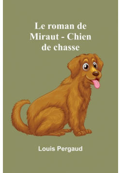 Le roman de Miraut - Chien de chasse