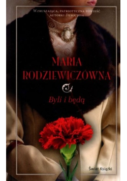 Byli i będą
