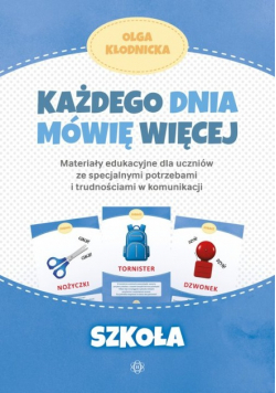 Każdego dnia mówię więcej Szkoła