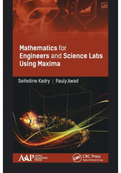 Mathematics for Engineers and Science Labs Using Maxima