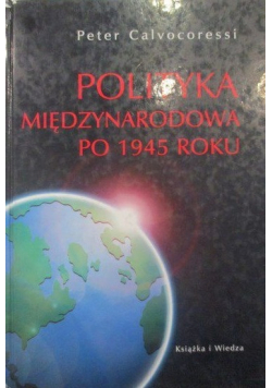 Polityka międzynarodowa po 1945 roku