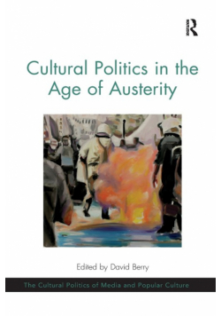 Cultural Politics in the Age of Austerity