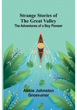 Strange Stories of the Great Valley