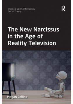 The New Narcissus in the Age of Reality Television