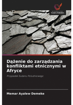 Dążenie do zarządzania konfliktami etnicznymi w Afryce