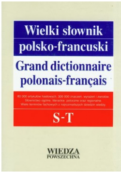 Wielki słownik polsko francuski S T