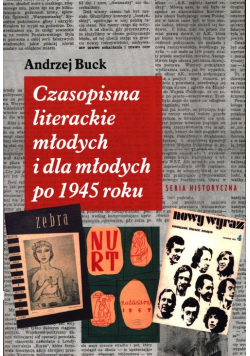 Czasopisma literackie młodych i dla młodych po 1945 roku
