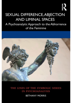 Sexual Difference, Abjection and Liminal Spaces