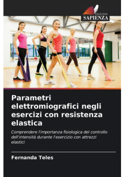 Parametri elettromiografici negli esercizi con resistenza elastica