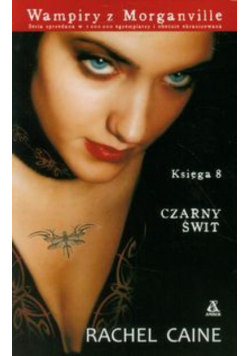 Wampiry z Morganville 8 Czarny świt