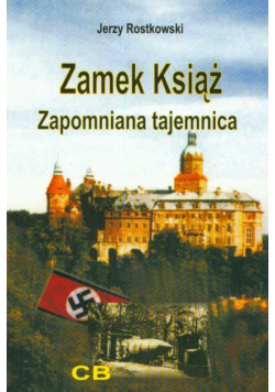 Zamek Książ zapomniana tajemnica + CD