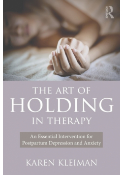 The Art of Holding in Therapy