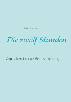Die zwölf Stunden