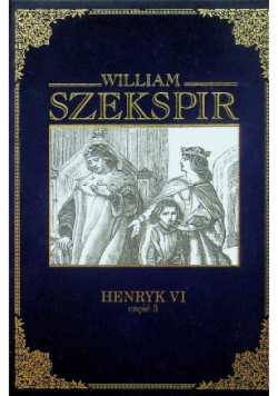 Henryk VI Część 3