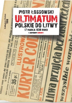 Ultimatum polskie do Litwy 17 marca 1938 roku
