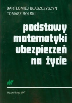 Podstawy matematyki ubezpieczeń na życie