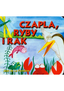 Czapla, ryby i rak